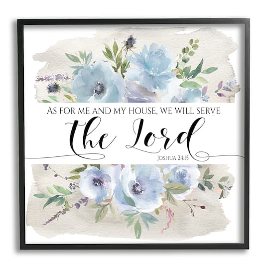 Stupell Industries Will Serve the Lord Joshua 24:15 Blue Florals Framed Wall Art